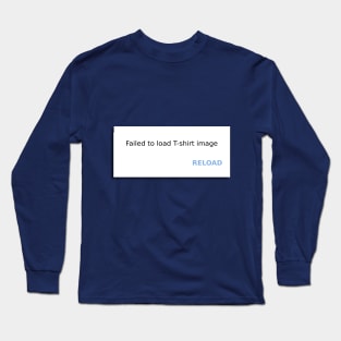 Shirt image not found Long Sleeve T-Shirt